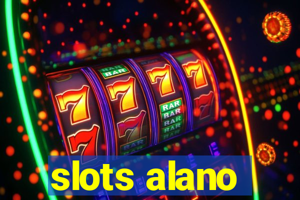 slots alano